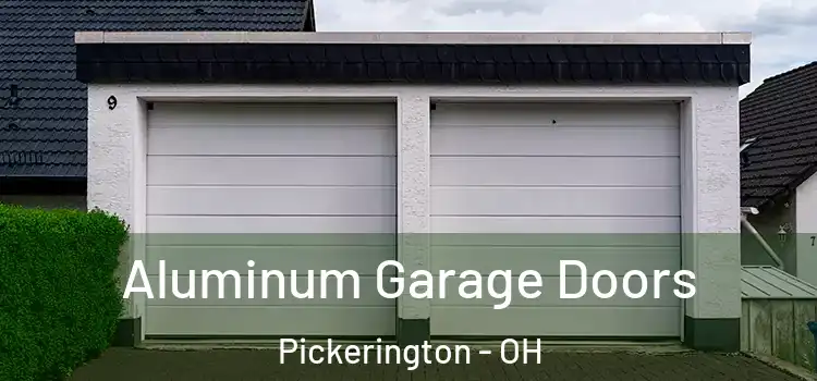  Aluminum Garage Doors Pickerington - OH
