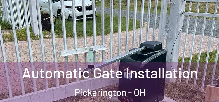 Automatic Gate Installation Pickerington - OH