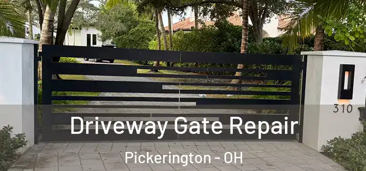 Driveway Gate Repair Pickerington - OH
