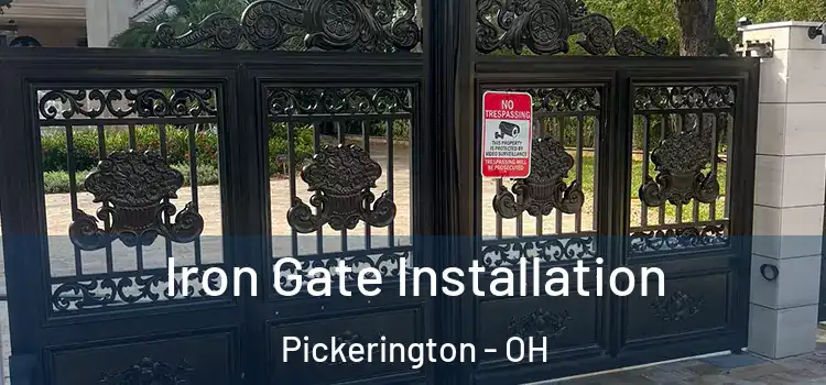  Iron Gate Installation Pickerington - OH