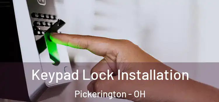  Keypad Lock Installation Pickerington - OH