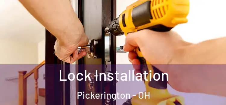 Lock Installation Pickerington - OH