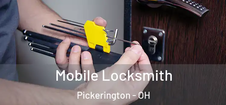 Mobile Locksmith Pickerington - OH