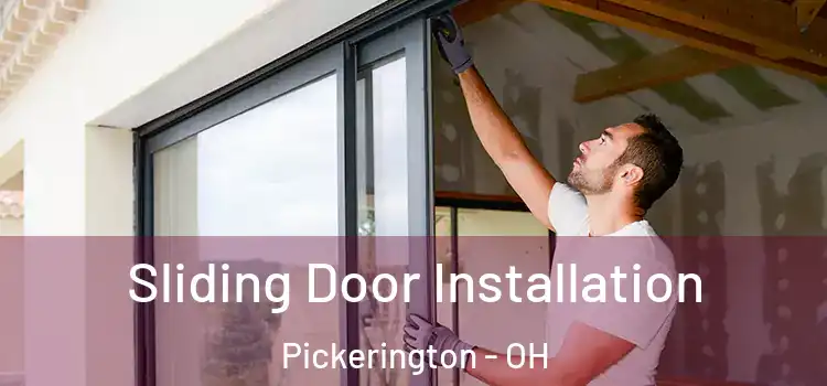 Sliding Door Installation Pickerington - OH